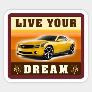 Live Your Dream Sticker